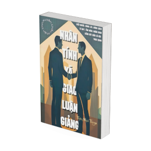 Nhân Tính Xã Giao Luận Giảng